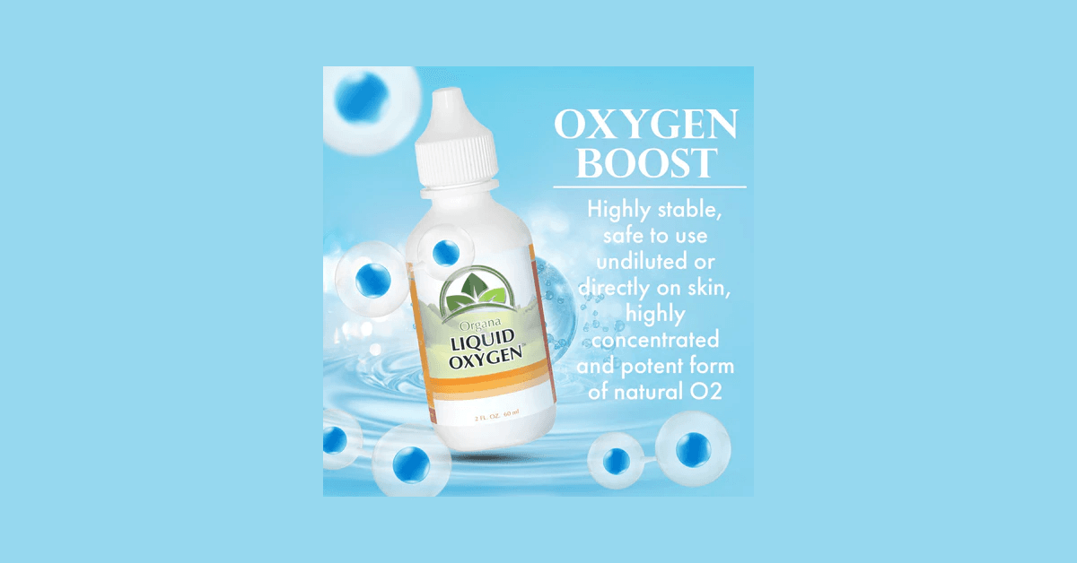 ORGANA International Renews Focus on Liquid Oxygen Supplement for Daily Energy and Detoxification