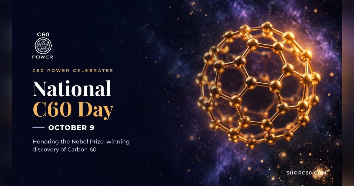 C60 Power Marks National C60 Day, Spotlighting Buckyball Science and Consumer Education